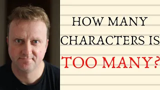 How Many Characters Is Too Many?