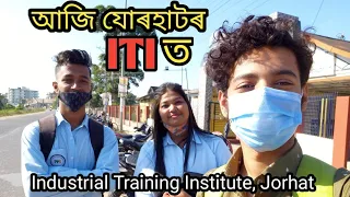 Aji Jorhat ITI t | Industrial Training Institute | Furti Main