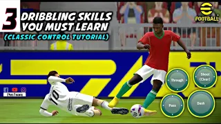 Top 3 Dribbling Skills Tutorial (Classic Control) | Best Skill moves in eFootball 2024 Mobile