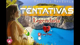 Marília Mendonça - TENTATIVAS [Letra/Legenda]