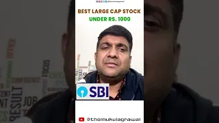 Best Large Cap Stocks Under Rs.1000 #shorts #ytshorts #stocks #mukulagrawal