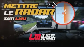 Comment mettre le radar sur LMU - Le Mans Ultimate