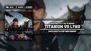 Titanium Vs Lynx (David Guetta UMF 2018 Edit)