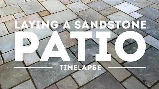 Laying a Sandstone Patio [Time-Lapse]