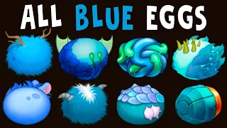 ALL BLUE EGGS + SOUNDS and ELEMENTS | My Singing Monsters