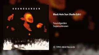 Soundgarden - Black Hole Sun (Radio Edit)
