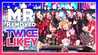 [MR REMOVED] 171231 TWICE - LIKEY [Part Switch] @ 2017 MBC Music festival (Gayo Daejejeon)