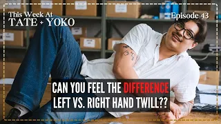 Can You Feel The Difference Between Left & Right Hand Twill Denim - This Week At Tate + Yoko Ep: 43