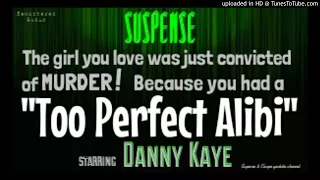 DANNY KAYE has a "Perfect Alibi" [remastered] SUSPENSE Radio's Best Episodes