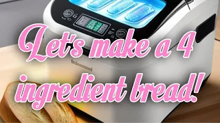 4 ingredients, bread machine recipe No sugar!  Easy!