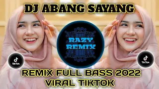 DJ ABANG SAYANG RIA AMELIA REMIX FULL BASS 2022 VIRAL TIKTOK