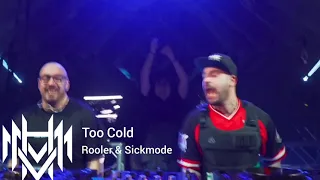 Too Cold - Rooler & Sickmode.