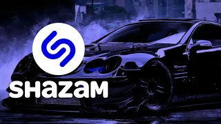 SHAZAM CAR MUSIC MIX 2021🔊SHAZAM MUSIC PLAYLIST 2021🔊 SHAZAM SONGS FOR CAR 2021🔊PARTY CLUB SONGS