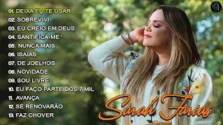 Sarah Farias - Deixa eu te usar, Só Quem Tem Raiz, Novidade, Renovo e Sobrevivi,... #Comigo