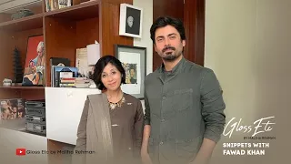 Snippets ... with Fawad Khan