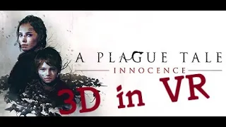 Let's Play A Plague Tale: Innocence in 3D in VR using Geo-11 3D Fix (TAB 3D)