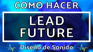 ✨Como hacer LEAD FUTURE | FL Studio Tutorial