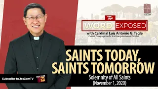 Saints Today, Saints Tomorrow - The Word Exposed with Cardinal Tagle (November 1, 2020)