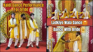 Haldi Dance Performance For Bride Ayesha 😍| Groom Brother Dance | Fokats | Abresh & Zeeshan