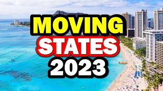 Top 10 States EVERYONE is MOVING in America in 2023