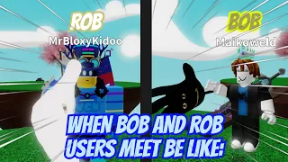 Slap Battles - When BOB and ROB users meet be like: