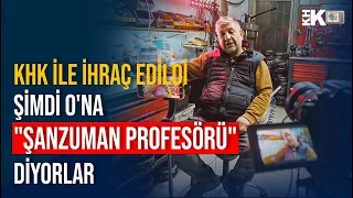 KHK İLE İHRAÇ EDİLDİ ŞİMDİ ONA "ŞANZUMAN PROFESÖRÜ" DİYORLAR