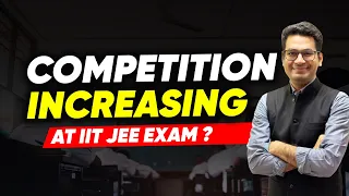 Is IIT JEE Becoming More Competitive ...