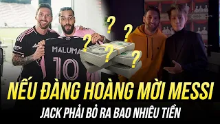 NẾU ĐÀNG HOÀNG MỜI MESSI, JACK PHẢI BỎ RA BAO NHIÊU TIỀN ĐỂ XUẤT HIỆN TRONG MV?