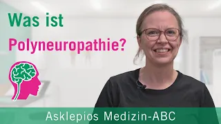 Was ist Polyneuropathie? - Medizin ABC | Asklepios