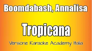 Boomdabash, Annalisa - Tropicana (Versione Karaoke Academy Italia)