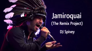 Jamiroquai (The Remix Project) (A Funk, Rare Groove, Acid Jazz, House Mix) by DJ Spivey