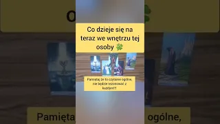 Co dzieje się na teraz we wnętrzu tej osoby 🍀 #tarot #przekaz