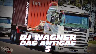 DJ WAGNER - CDS DAS ANTIGAS #5 (DOWNLOAD NA DESCRIÇÃO)