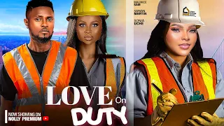 LOVE ON DUTY- (New movie) MAURICE SAM SARIAN MARTIN SONIA UCHE- 2024 LATEST EXCLUSIVE MOVIES