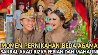 Penuh Haru.! Momen Resepsi Pernikahan Rizky Febian dan Mahalini di Bali ( Adat Agama Bali)