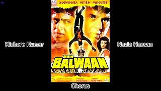 Halla Gulla Karen Ham | Kishore Kumar | Nazia Hassan | Main Balwaan (1986) | Bappi Lahiri | Anjaan