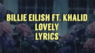 Billie Eilish ft. Khalid - Lovely [lyrics]