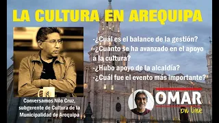 LA GESTIÓN CULTURAL EN AREQUIPA - Omar online 29 12 2022