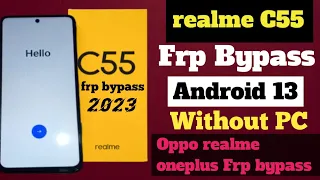 Realme c55 frp bypass Android 13 without PC (Rmx3710) | All Oppo Realme Oneplus frp bypass