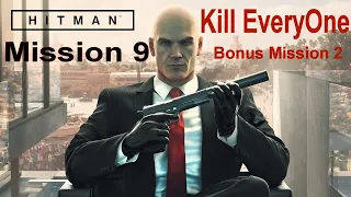 Hitman 2016 Agent 47 Game Mission 9 Kill Everyone Bonus Mission 2
