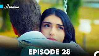 Armaan Episode 28 (Urdu Dubbed) FULL HD