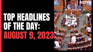 Top Headlines Of The Day: August 9, 2023