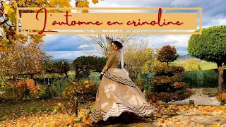 L'AUTOMNE EN CRINOLINE (dressing up 1860-victorian lady)