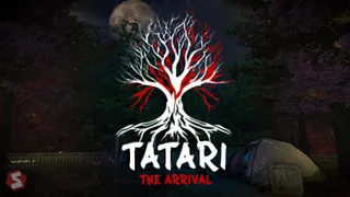 Tatari: The Arrival  | Türkçe Oynanış 2023