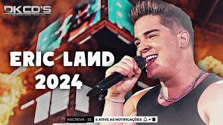 ERIC LAND - REPERTÓRIO NOVO DE ABRIL, CD ATUALIZADO DE 2024 🔥🙅🏻