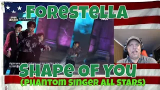 Forestella - Shape Of You (Phantom Singer All Stars) - REACTION - absolutely FLOORED