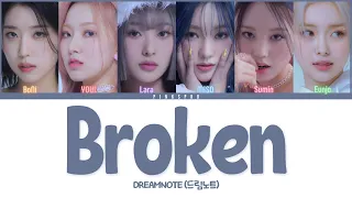 DreamNote (드림노트) Broken (고장나) [Color Coded Lyrics | Rom | Han | Eng]