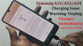 Samsung Mobile A33/A52/A34 Charging Issue | Warning:Unplug Charger Immediately issue solved 100%WORK