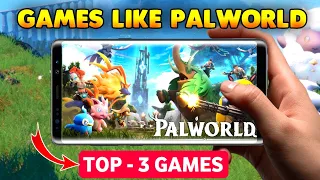 Top 3 games like palworld for android | Games like palworld for android | Play palworld in android