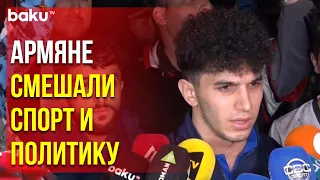 Азербайджанский Спортсмен о Провокации Армян во Время Чемпионата Европы - Baku TV | RU